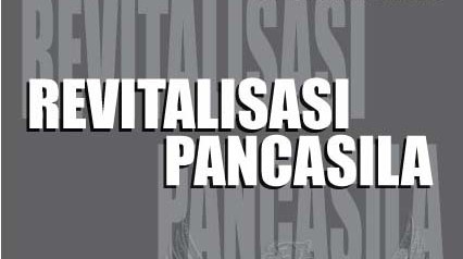 Revitalisasi Pancasila (2)